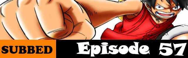 One Piece Episode 57 English Subbed
