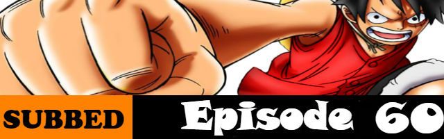 One Piece Episode 60 English Subbed