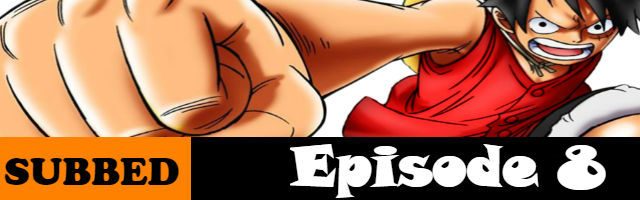 One Piece Episode 8 English Subbed