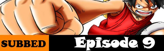 One Piece Episode 9 English Subbed