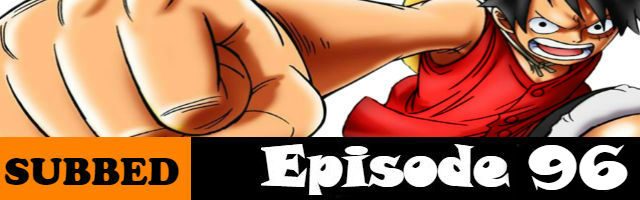 One Piece Episode 96 English Subbed