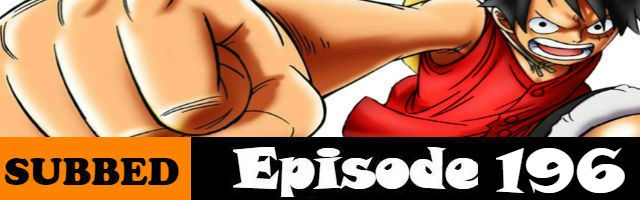 One Piece Episode 196 English Subbed