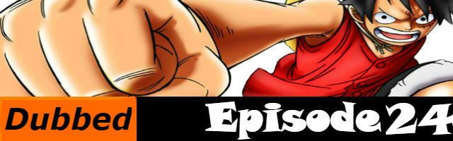 One Piece Episode 24 English Dubbed