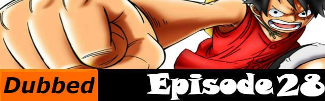 One Piece Episode 28 English Dubbed