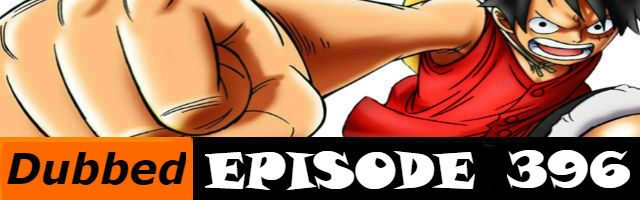 One Piece Episode 396 English Dubbed
