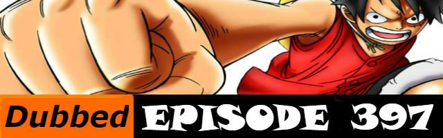 One Piece Episode 397 English Dubbed