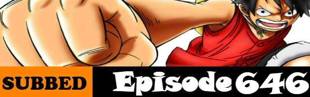 One Piece Episode 646 English Subbed