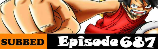 One Piece Episode 687 English Subbed