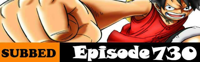One Piece Episode 730 English Subbed