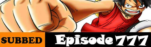 One Piece Episode 777 English Subbed