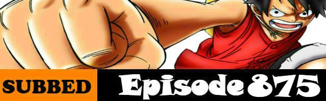 One Piece Episode 875 English Subbed