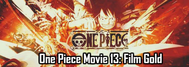 One Piece Movie 13 Film Gold English Subbed