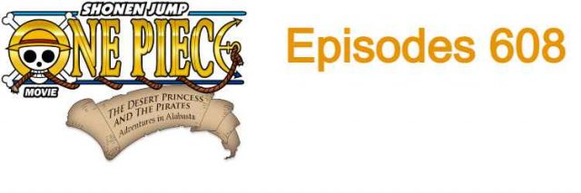 One Piece Episode 608 English Dubbed Online